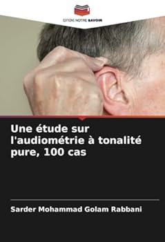 Paperback Une étude sur l'audiométrie à tonalité pure, 100 cas [French] Book