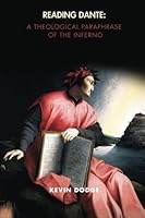 Reading Dante: A Theological Paraphrase of the Inferno 0692560017 Book Cover