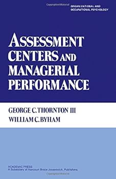 Hardcover Assessment Centers and Managerial Performance (Organizational and Occupational Psychology) Book