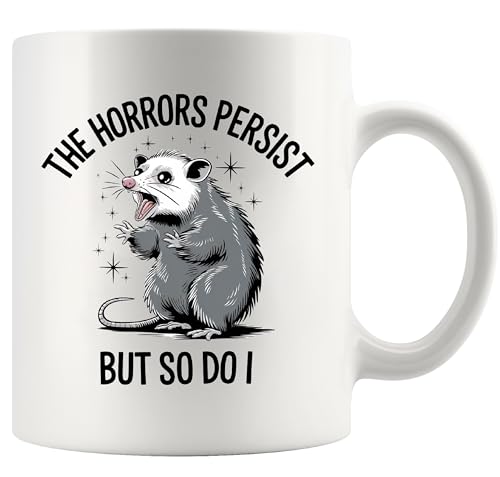 Panvola The Horrors Persist So Do I Opossum Mug 11oz White