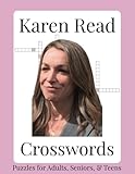 Karen Read Crossword Puzzle Book: Karen Read Crossword Puzzle Book: Crosswords with Easy to Read Print about Karen Read, Murder Trial, True Crime, and More | 8.5 x 11 inches, 110 pages | 50+ puzzles