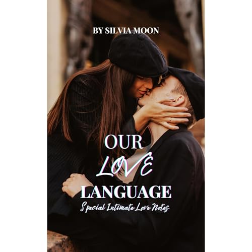 Our Love Language Audiolibro Por Silvia Moon arte de portada