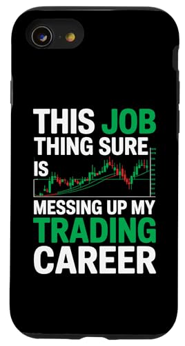 This Job Thing Ups Up My TradingLAAs X}zP[X iPhone SE (2020) / 7 / 8 p