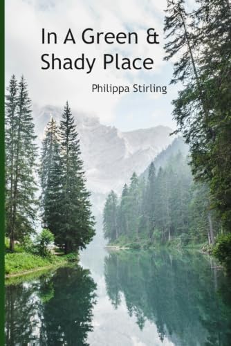 In A Green & Shady Place