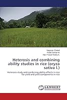 Heterosis and combining ability studies in rice 3659492922 Book Cover