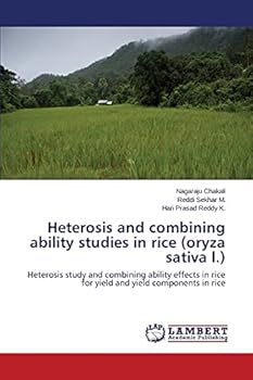 Paperback Heterosis and combining ability studies in rice (oryza sativa l.) Book