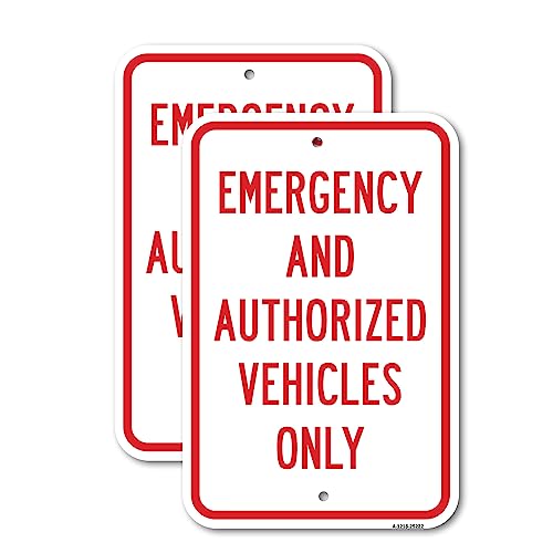 (2 Pack) Emergency and Authorized Vehicles Only | 12" X 18" Heavy-Gauge Aluminum Sign | Rust Free Aluminum, Weather Resistant, Waterproof, Fade Resistant, 2 Pre-drilled Holes by SignMission - Used condition - US$35.41