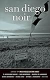 San Diego Noir (Akashic Noir)