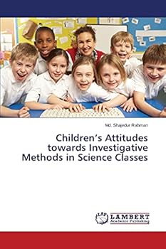 Paperback Children's Attitudes towards Investigative Methods in Science Classes Book