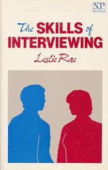Hardcover The Skills of Interviewing: A Guide for Managers and Trainers Book