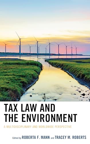 Tax Law and the Environment: A Multidisciplinary and Worldwide Perspective