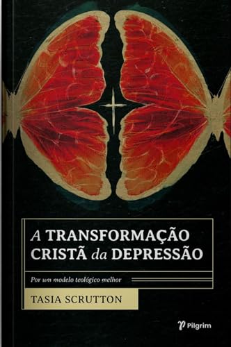 Vaincre la culpabilité chrétienne : A Transformacao Crista da Depressao de Scrutton