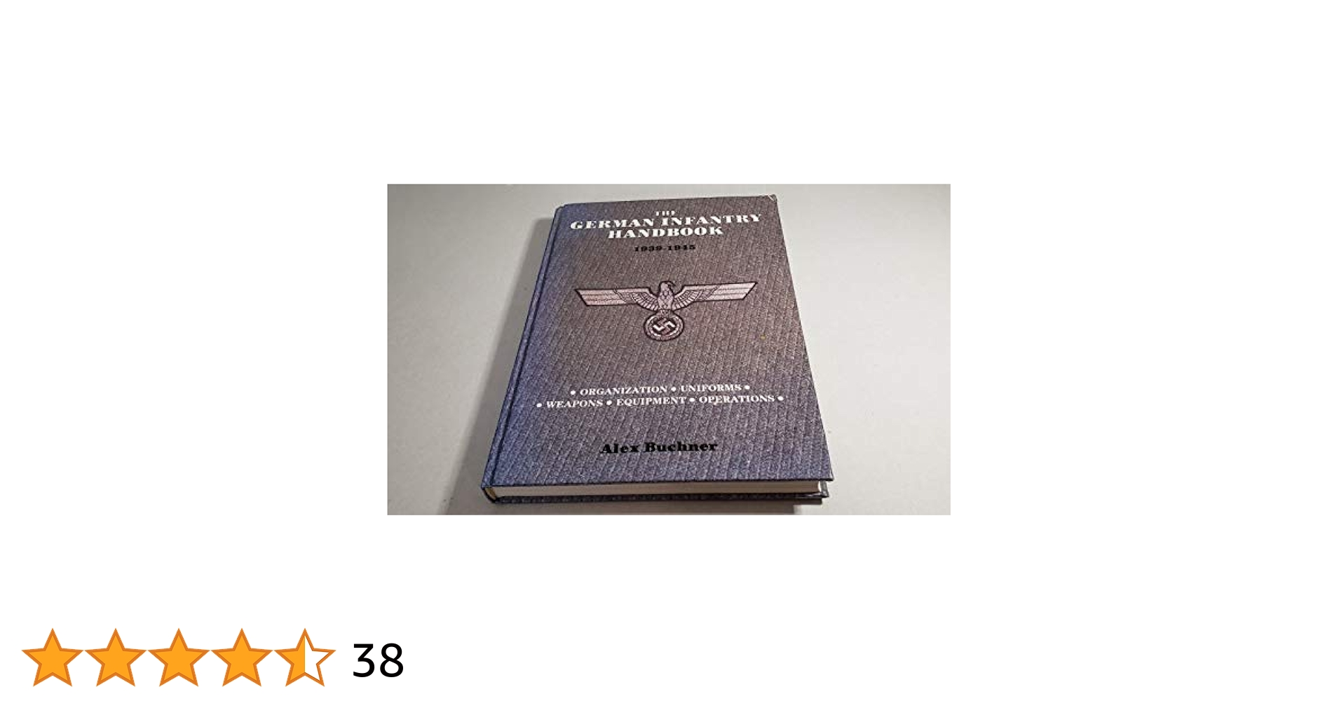 The German Infantry Handbook, 1939-1945: Organization