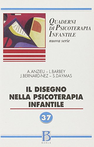 Quaderni di psicoterapia infantile. Il disegno nella psicoterapia infantile (Vol. 37