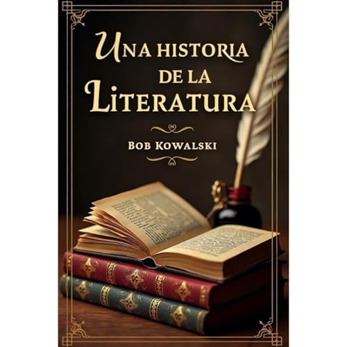 Una historia de la literatura Audiolibro Por Bob Kowalski arte de portada