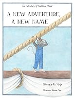 A New Adventure, a New Name 168273014X Book Cover