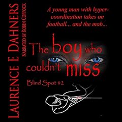 Couverture de The Boy Who Couldn&rsquo;t Miss