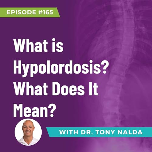 『Episode 165: What is Hypolordosis? What Does It Mean?』のカバーアート