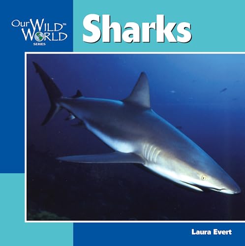 Sharks (Our Wild World) Sharks (Our Wild World)