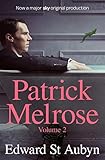 Patrick Melrose Volume 2: Mother's Milk and At Last