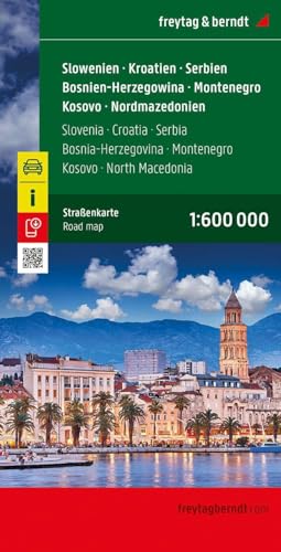 Slowenien - Kroatien - Serbien - Bosnien-Herzegowina - Montenegro - Kosovo - Nordmazedonien, Straßenkarte 1:600.000, freytag & berndt: Westlicher ... (freytag & berndt Auto +...