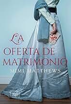 La oferta de matrimonio (Los desamparados de Devon nº 1)