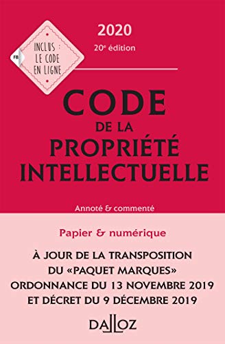 Télécharger Code de la propriété intellectuelle 2020, Annoté et commenté - 20e ed. Gratuit
