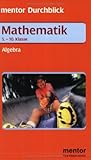  Mentor Durchblick Mathematik, Algebra 5.-10. Klasse