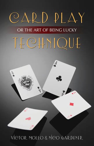 Card Play Technique or The Art of Being Lucky: 2nd edition