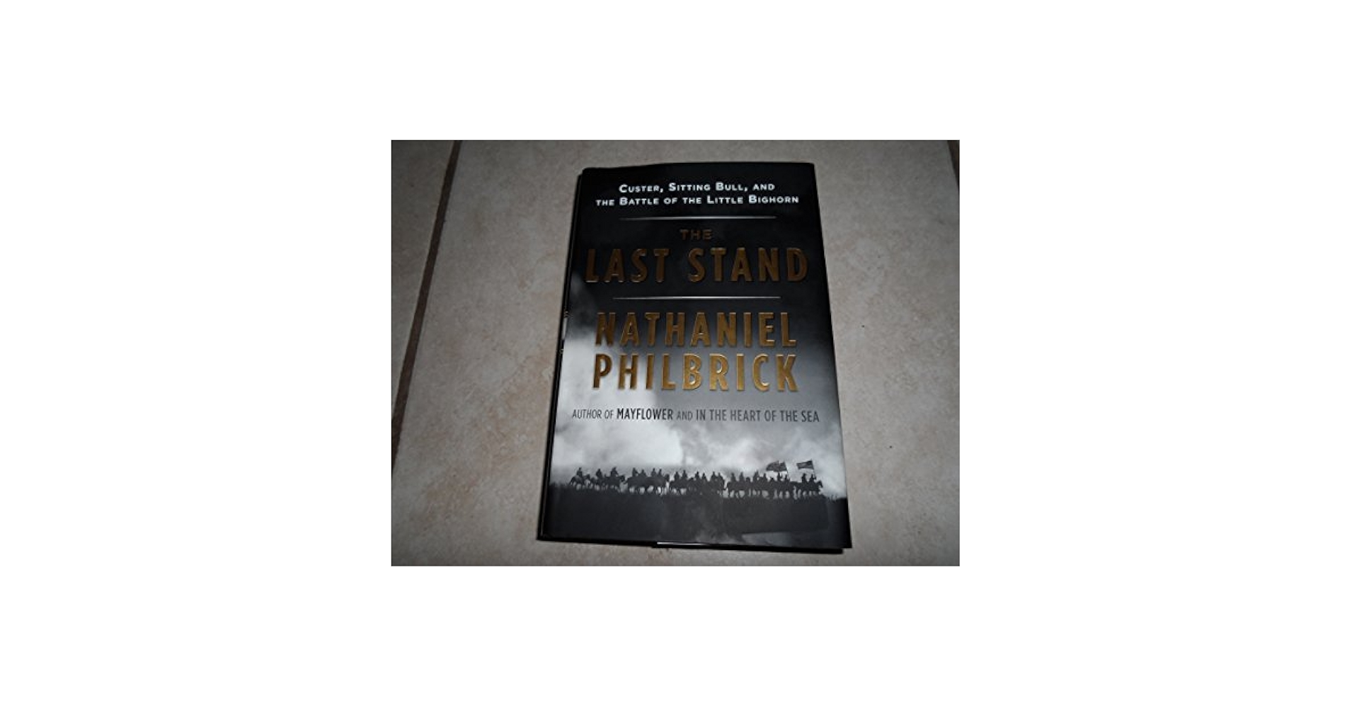 The Last Stand: Custer, Sitting Bull, and the Battle of the