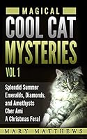 Algopix Similar Product 15 - Magical Cool Cats Mysteries Volume 1