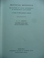 Provincial Metropolis: The Future of Local Government in South-East Lancashire: ; a Study in Metropolitan Analysis B0000CKBQ1 Book Cover