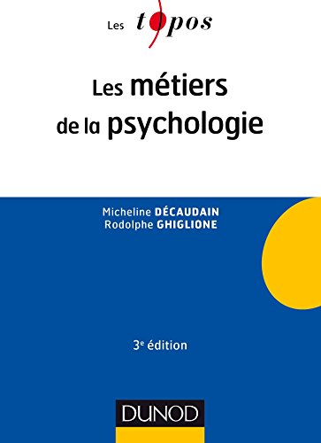 Télécharger Les métiers de la psychologie - 3e éd. PDF