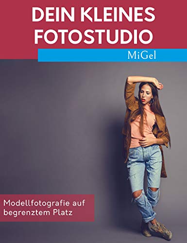 Dein kleines Fotostudio: Modelfotografie auf begrenztem Platz