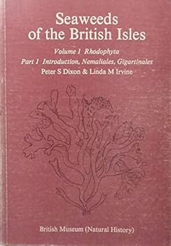Seaweeds of the British Isles: Rhodophyta v.1 (Publication - British Museum)