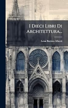 I Dieci Libri Di Architettura... (Italian Edition)
