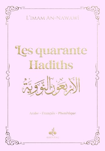 40 hadiths (les) (arabe-francais-phonetique) - Rose clair