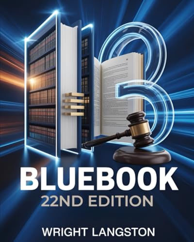 Bluebook 22nd Edition: Step-by-Step Guide to A Uniform System of