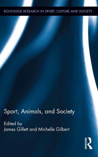 Sport, Animals, and Society (Routledge Research in Sport, Culture and Society)      1st Edition, Kindle Edition