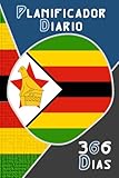  Planificador diario - 366 dias: Zimbabue Planificador diario página al día, de enero a diciembre. 370 páginas - 6\' x 9\' (15,24 x 22,86 cm), un día en ... Organizador para mujeres y hombres\"