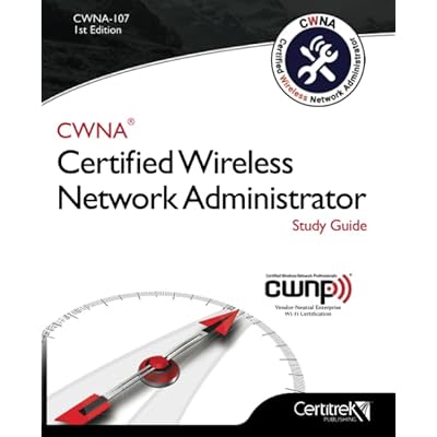 CWNA-107: Certified Wireless Network Administrator (Black & White)