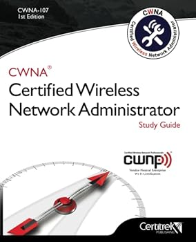 Paperback CWNA-107: Certified Wireless Network Administrator (Black & White): Study Guide Book