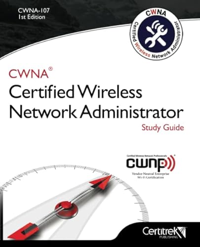 CWNA-107: Certified Wireless Network Administra... 1976925045 Book Cover