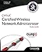 CWNA-107: Certified Wireless Network Administrator (Black & White): Study Guide