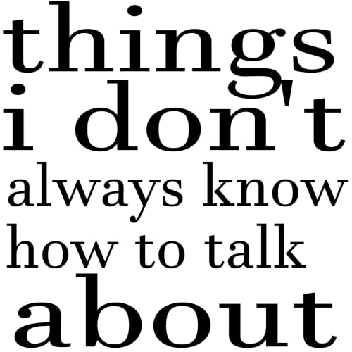 『Things I Don't Always Know How To Talk About』のカバーアート
