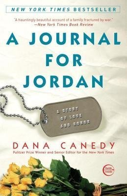 BY Canedy, Dana ( Author ) [{ A Journal for Jordan: A Story of Love and Honor By Canedy, Dana ( Author ) Oct - 13- 2009 ( Paperback ) } ]