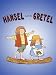 Hansel and Gretel