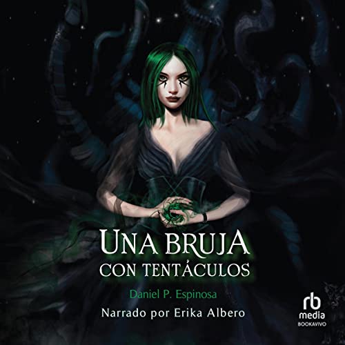 Daniel P. Espinosa presents Una bruja con tent&amp;aacute;culos [A Witch with Tentacles] episode artwork