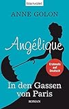  Angélique - In den Gassen von Paris: Roman