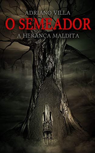 O Semeador: A Herança Maldita